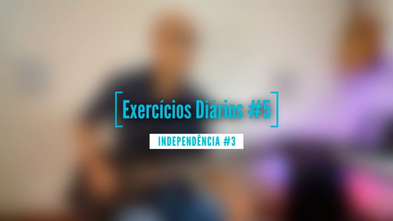 EXERCÍCIO #5 | INDEPENDÊNCIA #3 | 70 BPM